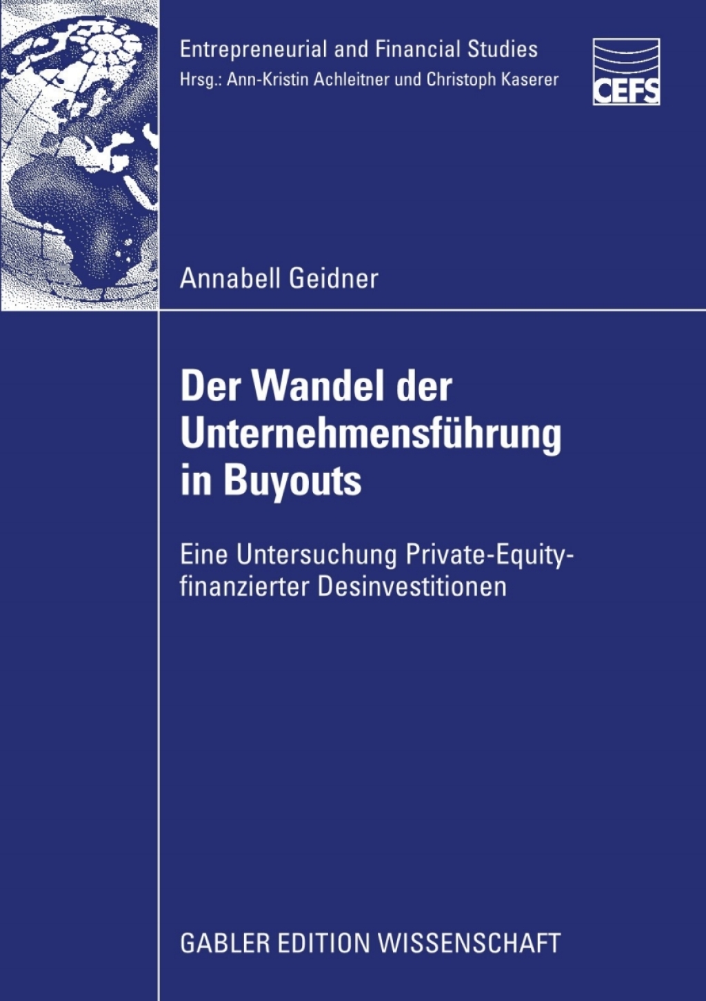 Der Wandel der Unternehmensführung in Buyouts Eine Untersuchung Private-Equity-finanzierter Desinvestitionen
