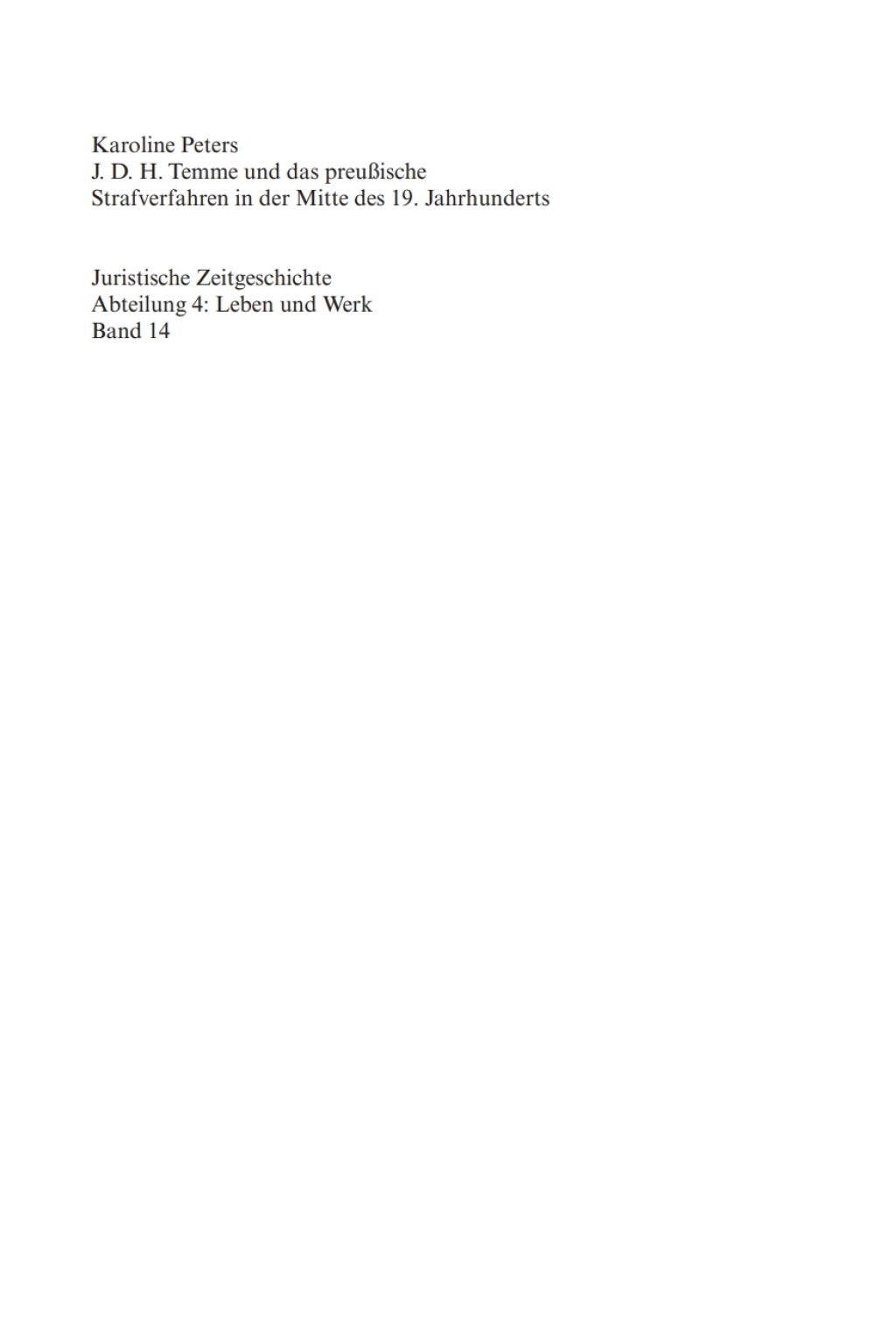 J. D. H. Temme und das preußische Strafverfahren in der Mitte des 19. Jahrhunderts 1st Edition