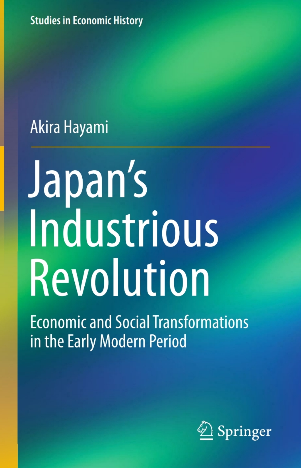 Japan’s Industrious Revolution Economic and Social Transformations in the Early Modern Period