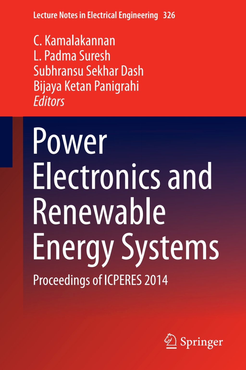 Power Electronics and Renewable Energy Systems Proceedings of ICPERES 2014