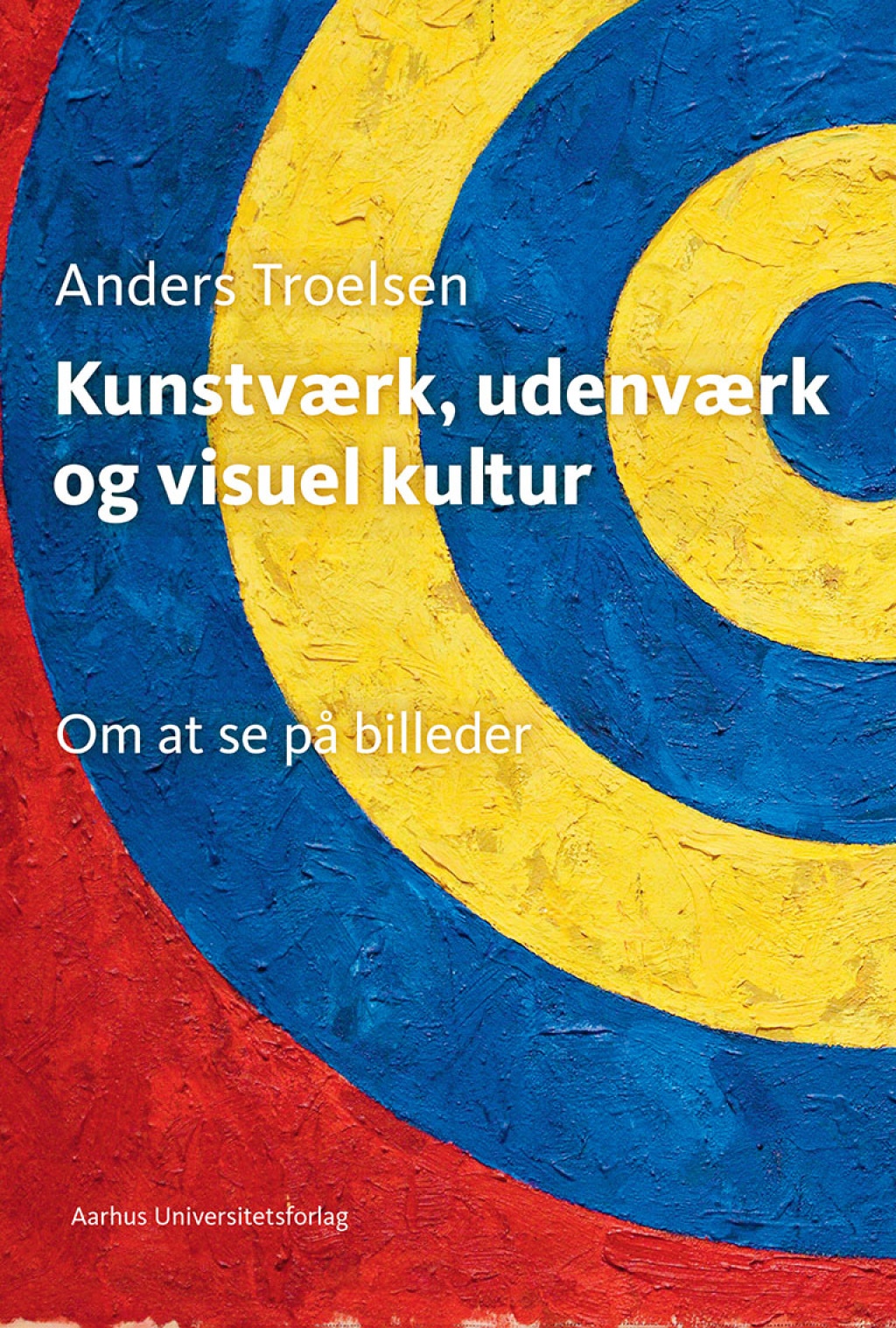 Kunstværk, udenværk og visuel kultur Om at se på billeder