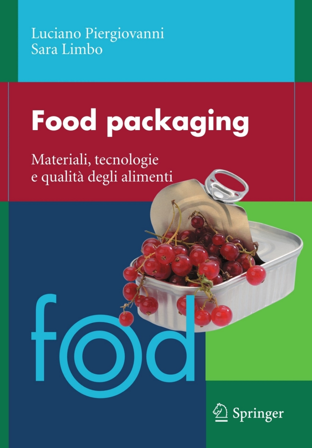 Food packaging Materiali, tecnologie e soluzioni