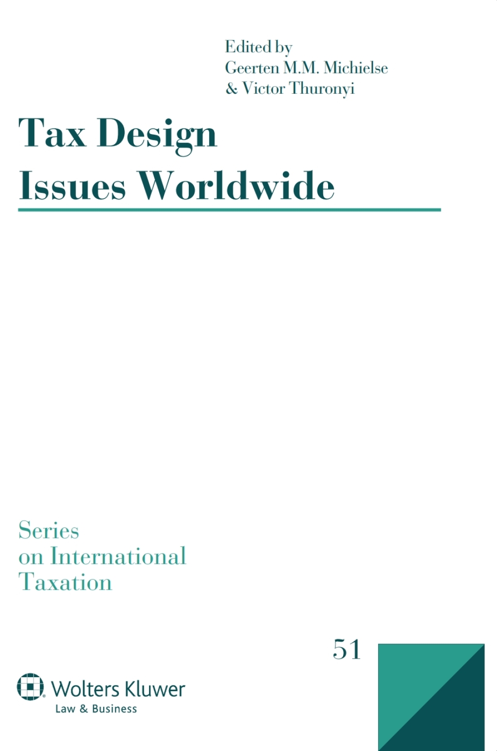 Tax Design Issues Worldwide 1st Edition