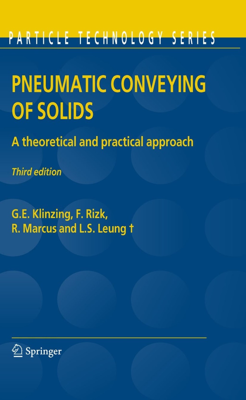 Pneumatic Conveying of Solids A theoretical and practical approach 3rd Edition