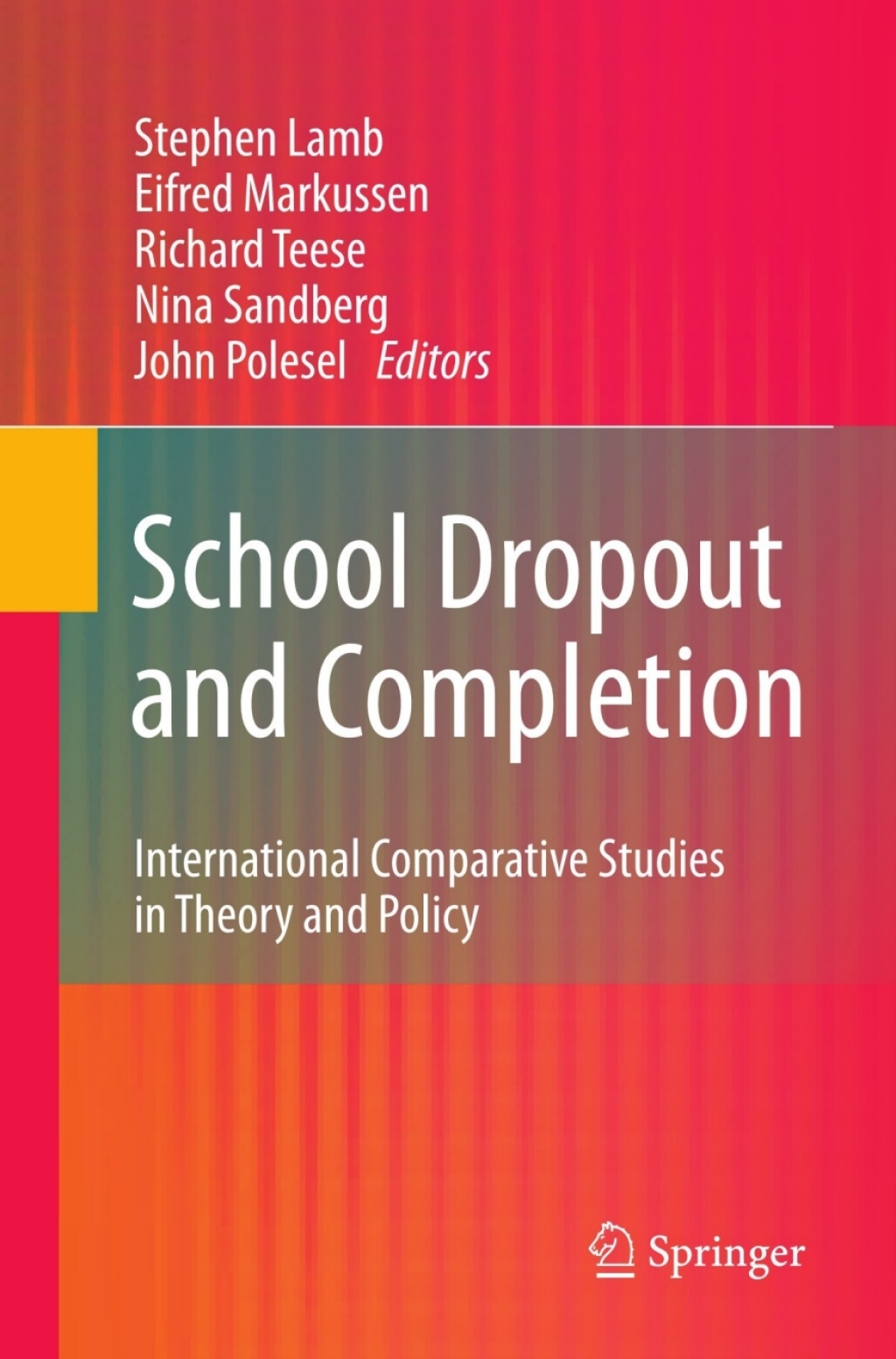 School Dropout and Completion International Comparative Studies in Theory and Policy