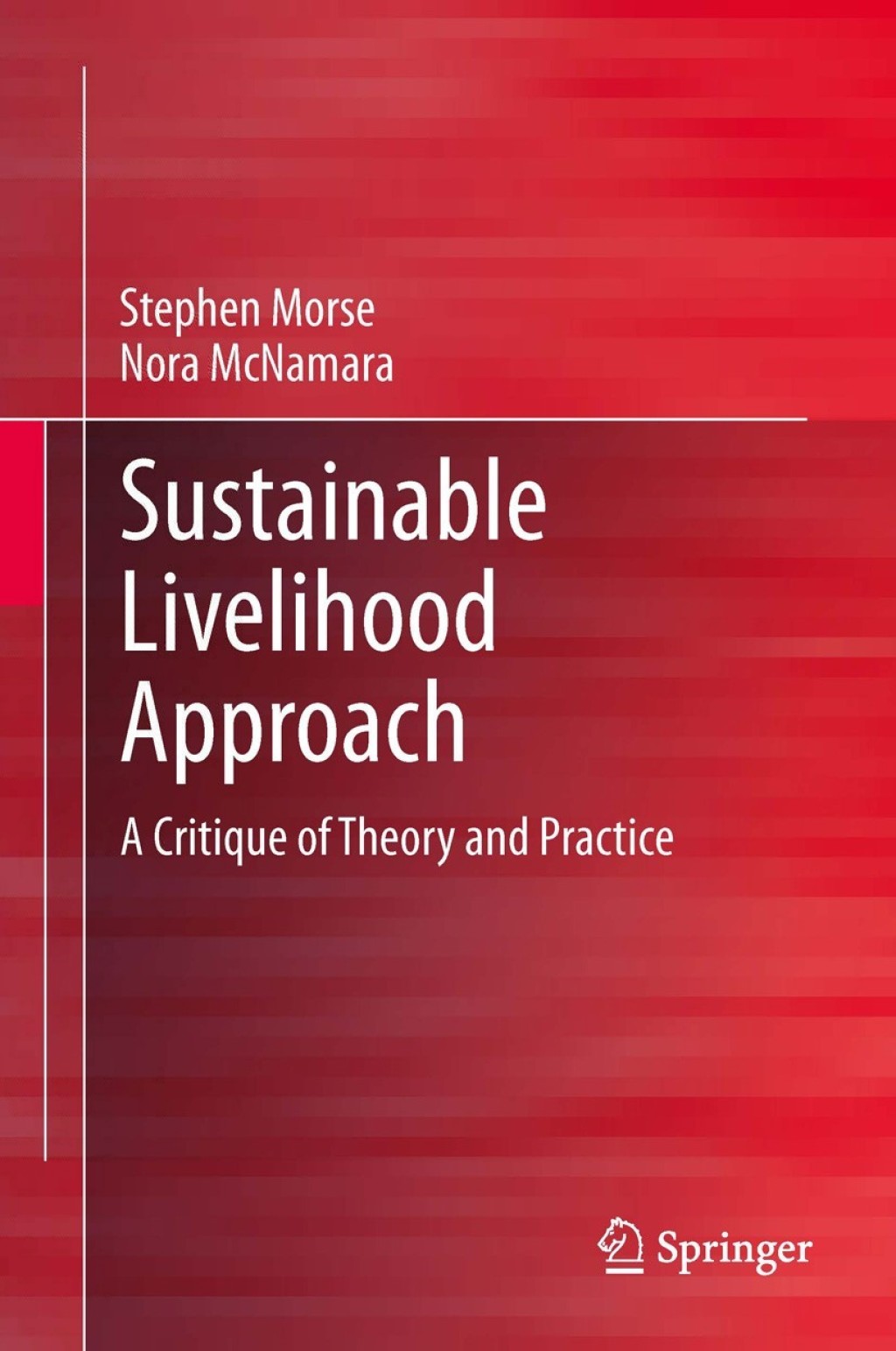 Sustainable Livelihood Approach A Critique of Theory and Practice