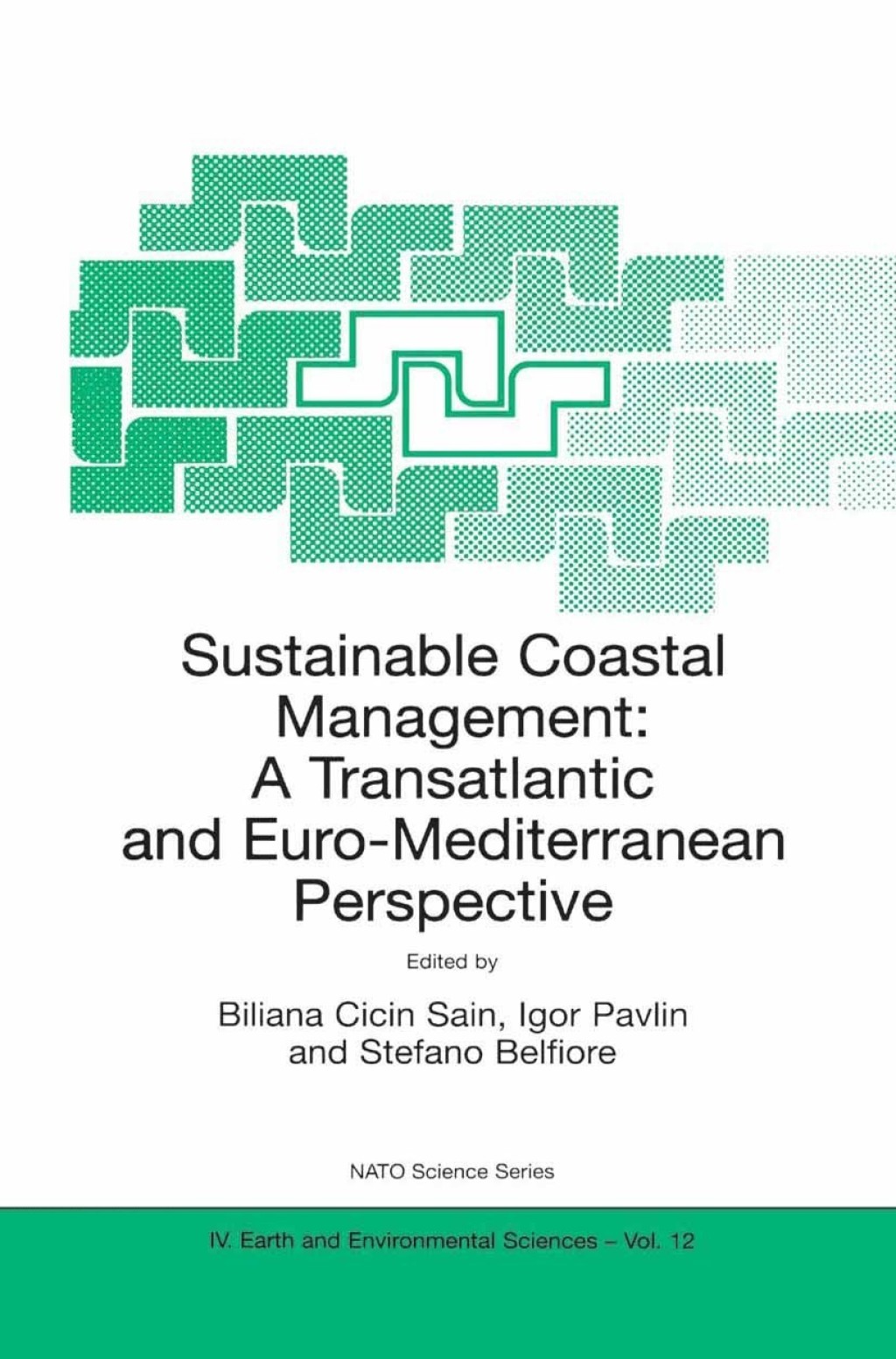 Sustainable Coastal Management A Transatlantic and Euro-Mediterranean Perspective 1st Edition