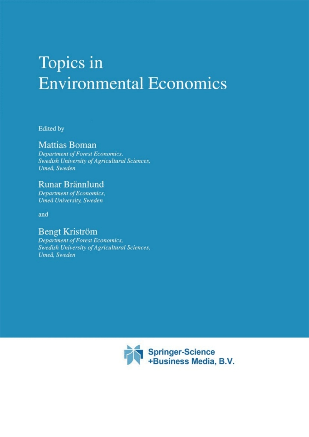 Topics in Environmental Economics 1st Edition