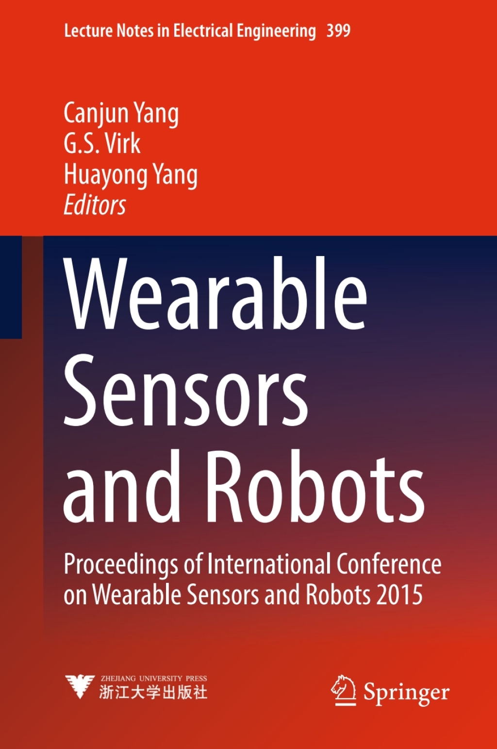 Wearable Sensors and Robots Proceedings of International Conference on Wearable Sensors and Robots 2015