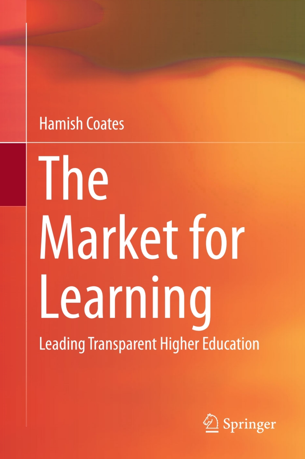 The Market for Learning Leading Transparent Higher Education