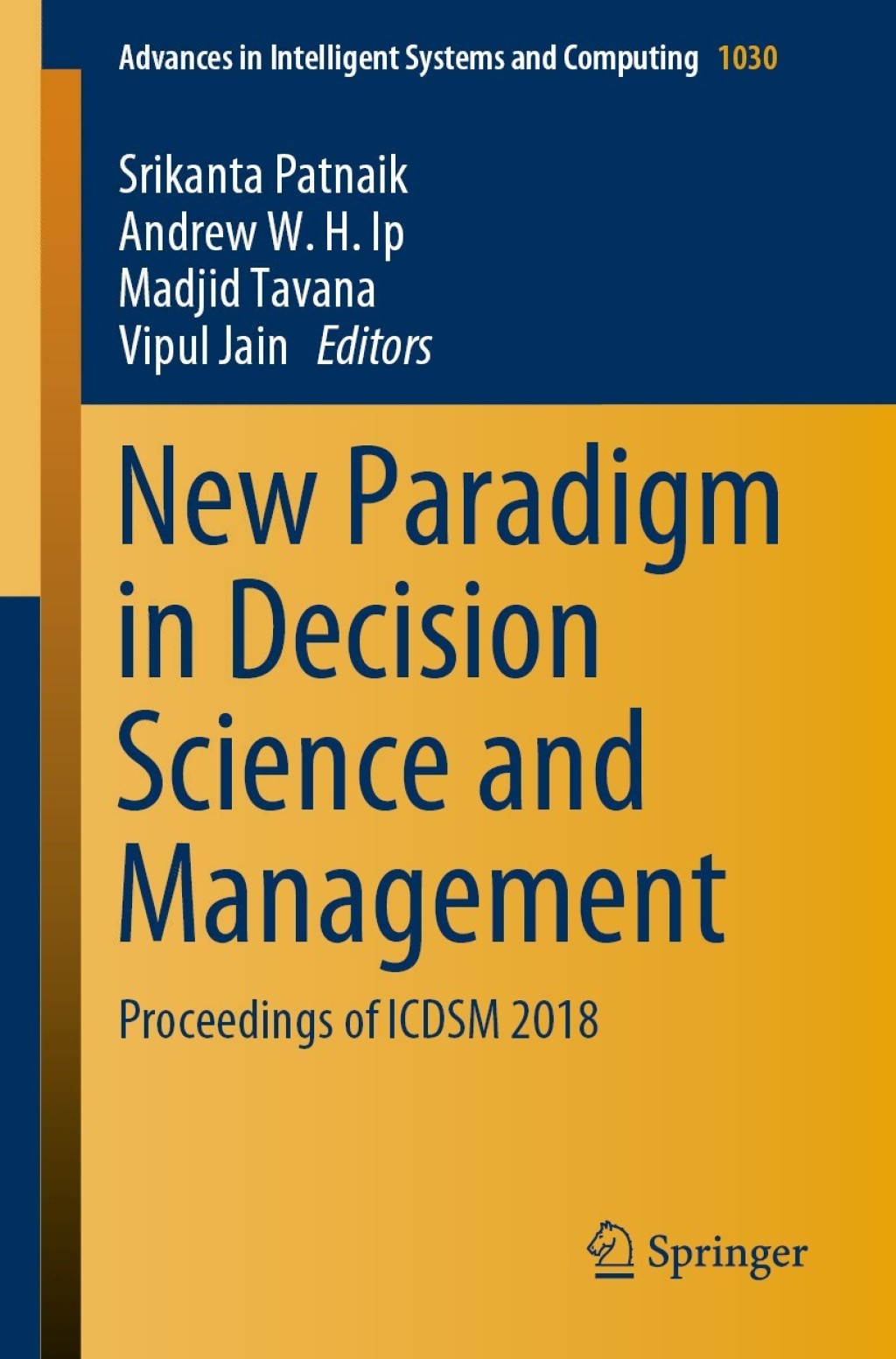 New Paradigm in Decision Science and Management Proceedings of ICDSM 2018