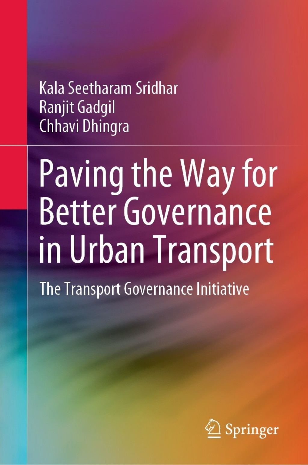Paving the Way for Better Governance in Urban Transport The Transport Governance Initiative