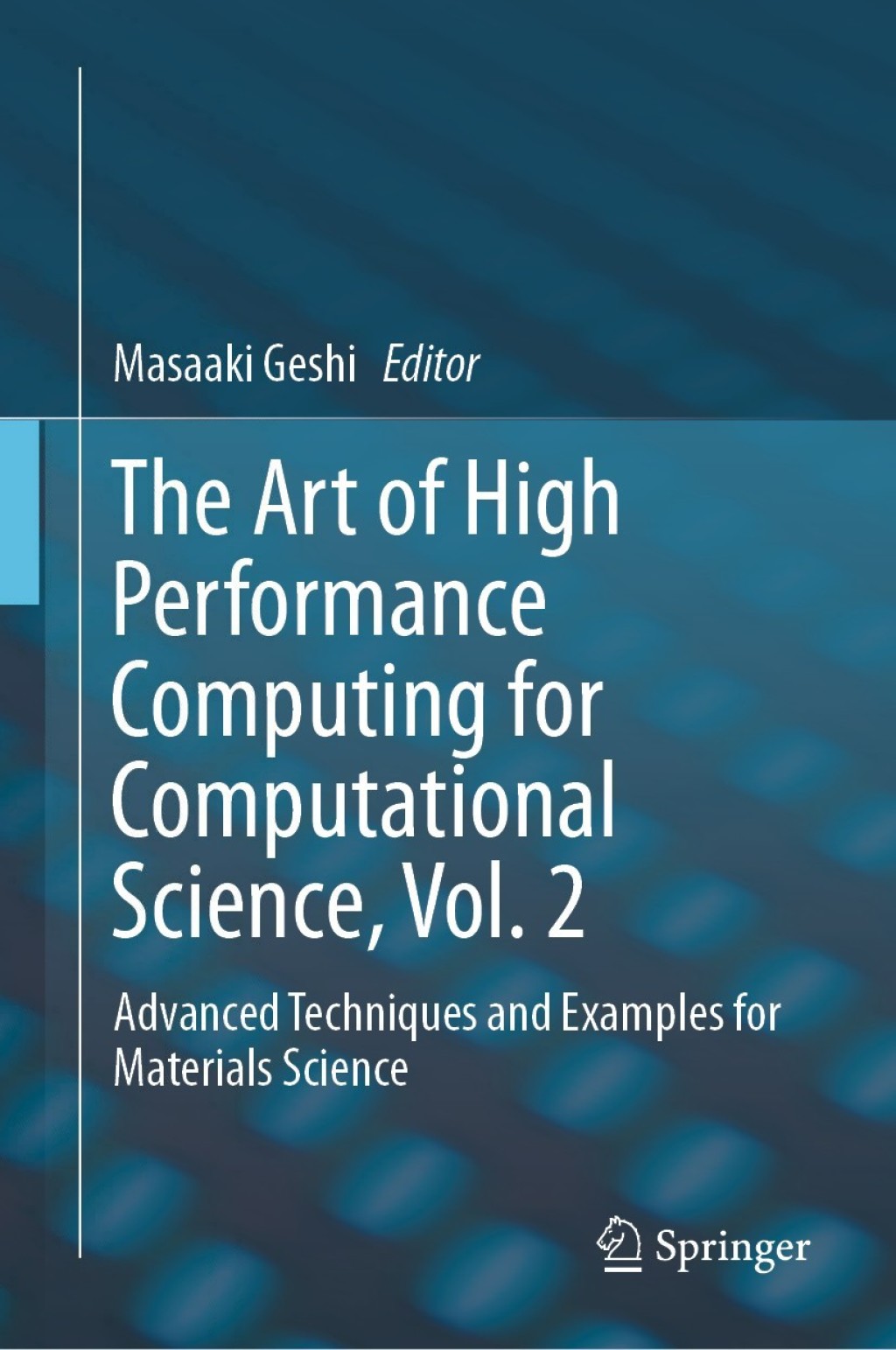 The Art of High Performance Computing for Computational Science, Vol. 2 Advanced Techniques and Examples for Materials Science