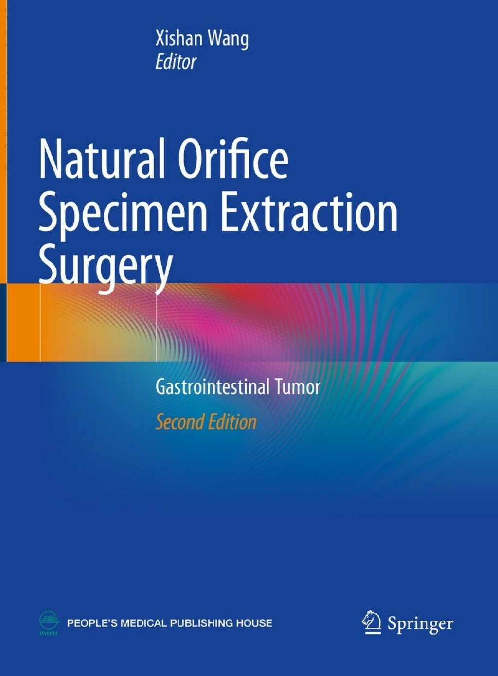 Natural Orifice Specimen Extraction Surgery Gastrointestinal Tumor 2nd Edition