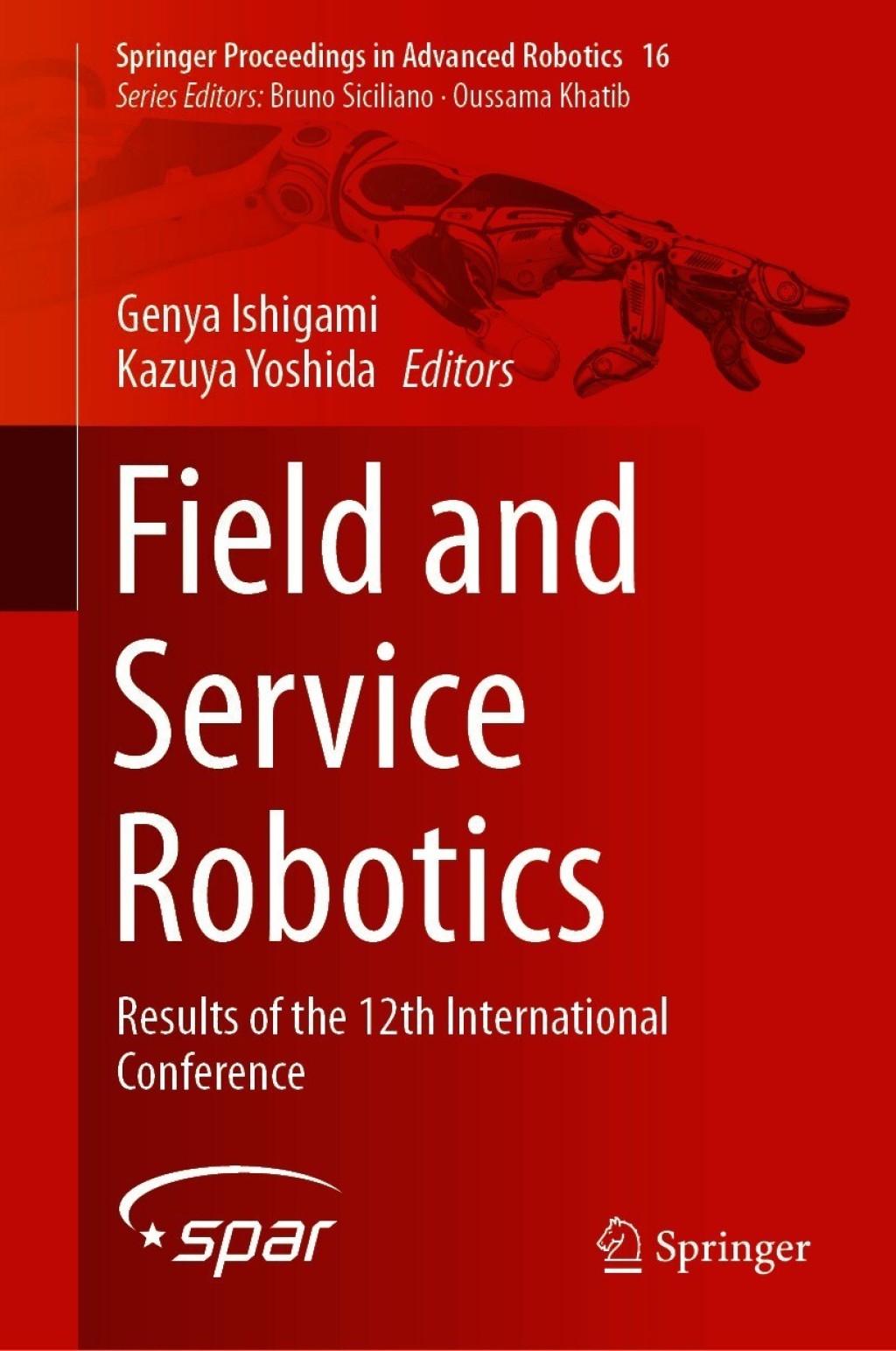 Field and Service Robotics Results of the 12th International Conference