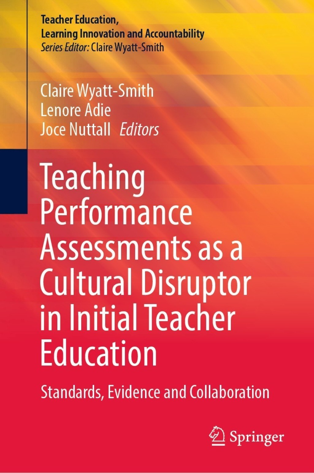 Teaching Performance Assessments as a Cultural Disruptor in Initial Teacher Education Standards, Evidence and Collaboration