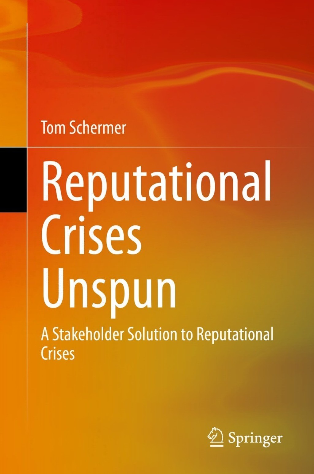 Reputational Crises Unspun A Stakeholder Solution to Reputational Crises