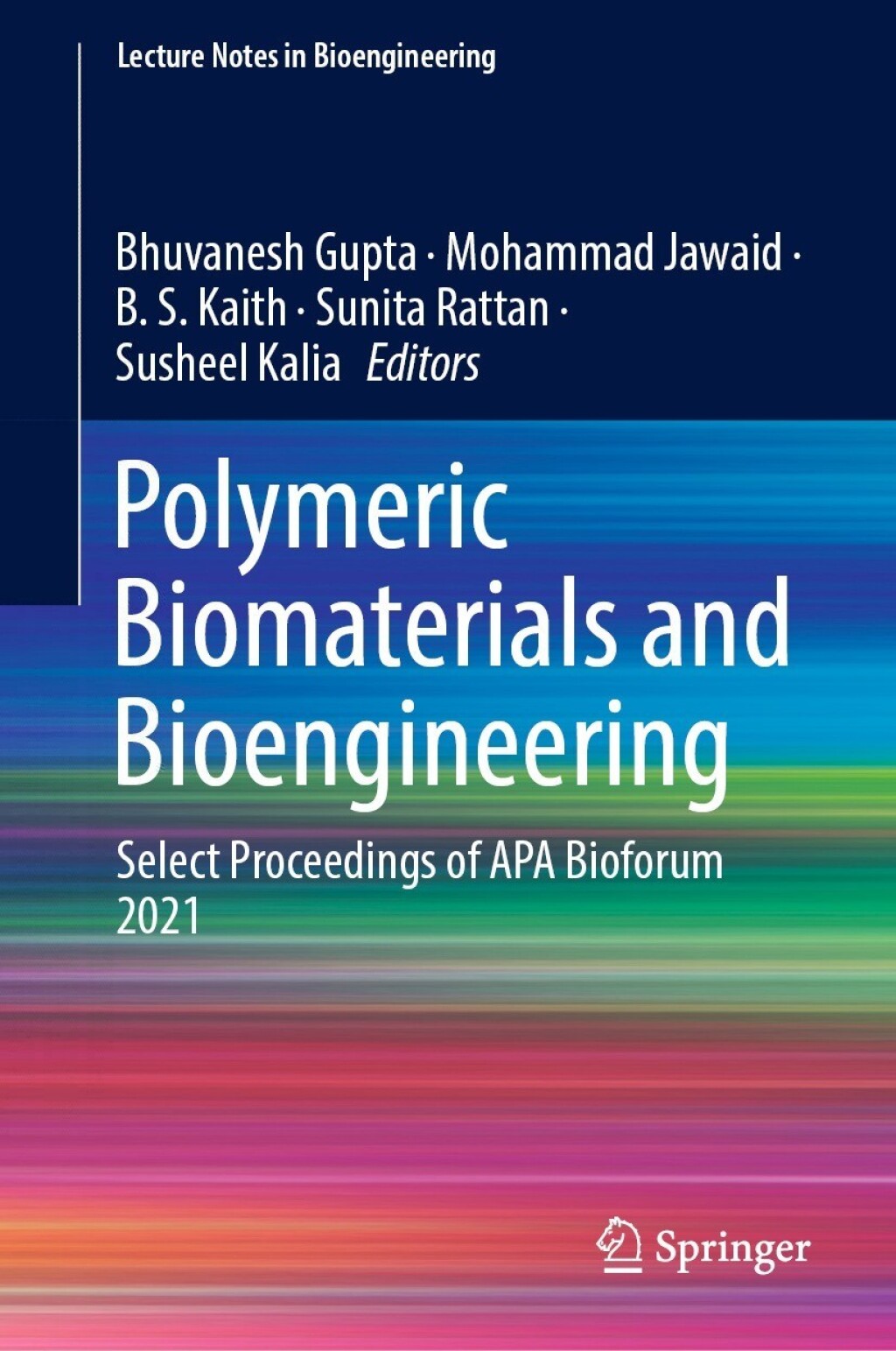 Polymeric Biomaterials and Bioengineering Select Proceedings of APA Bioforum 2021