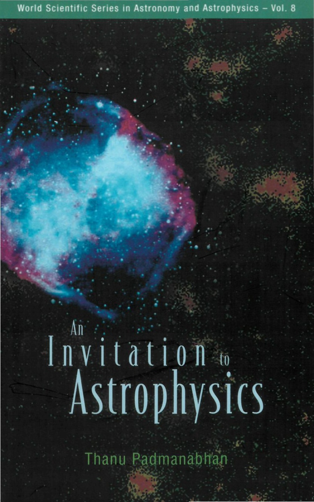 Invitation To Astrophysics, An
