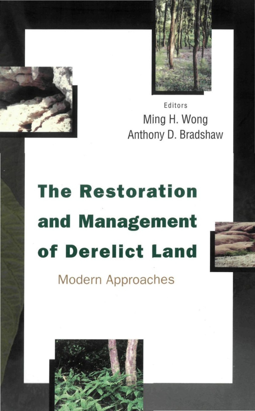 RESTORATION & MGNT OF DERELICT LAND,THE Modern Approaches
