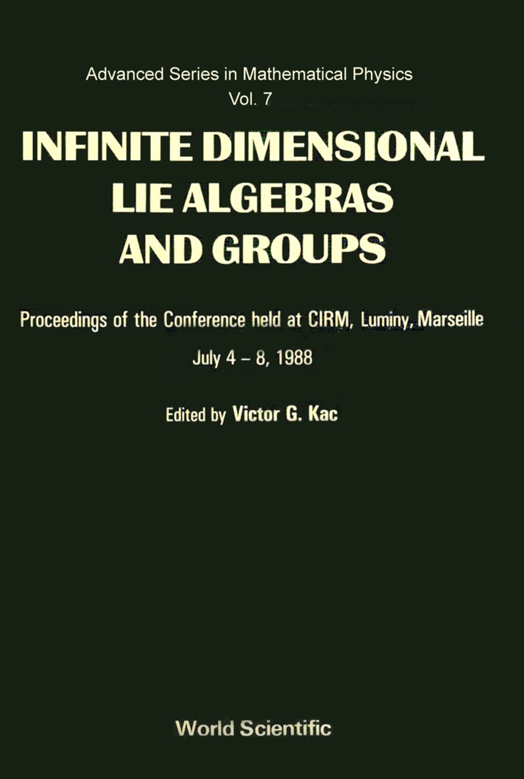 Infinite Dimensional Lie Algebras And Groups 3rd Edition