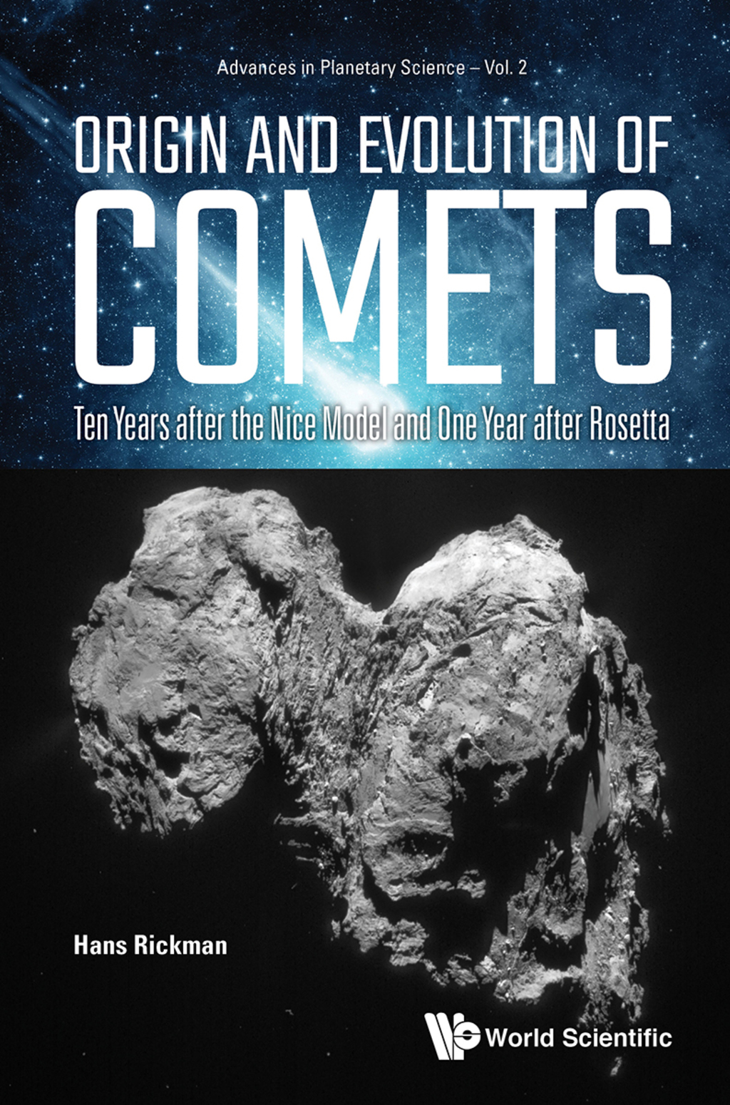 Origin and Evolution of Comets: Ten Years after the Nice Model and One Year after Rosetta
