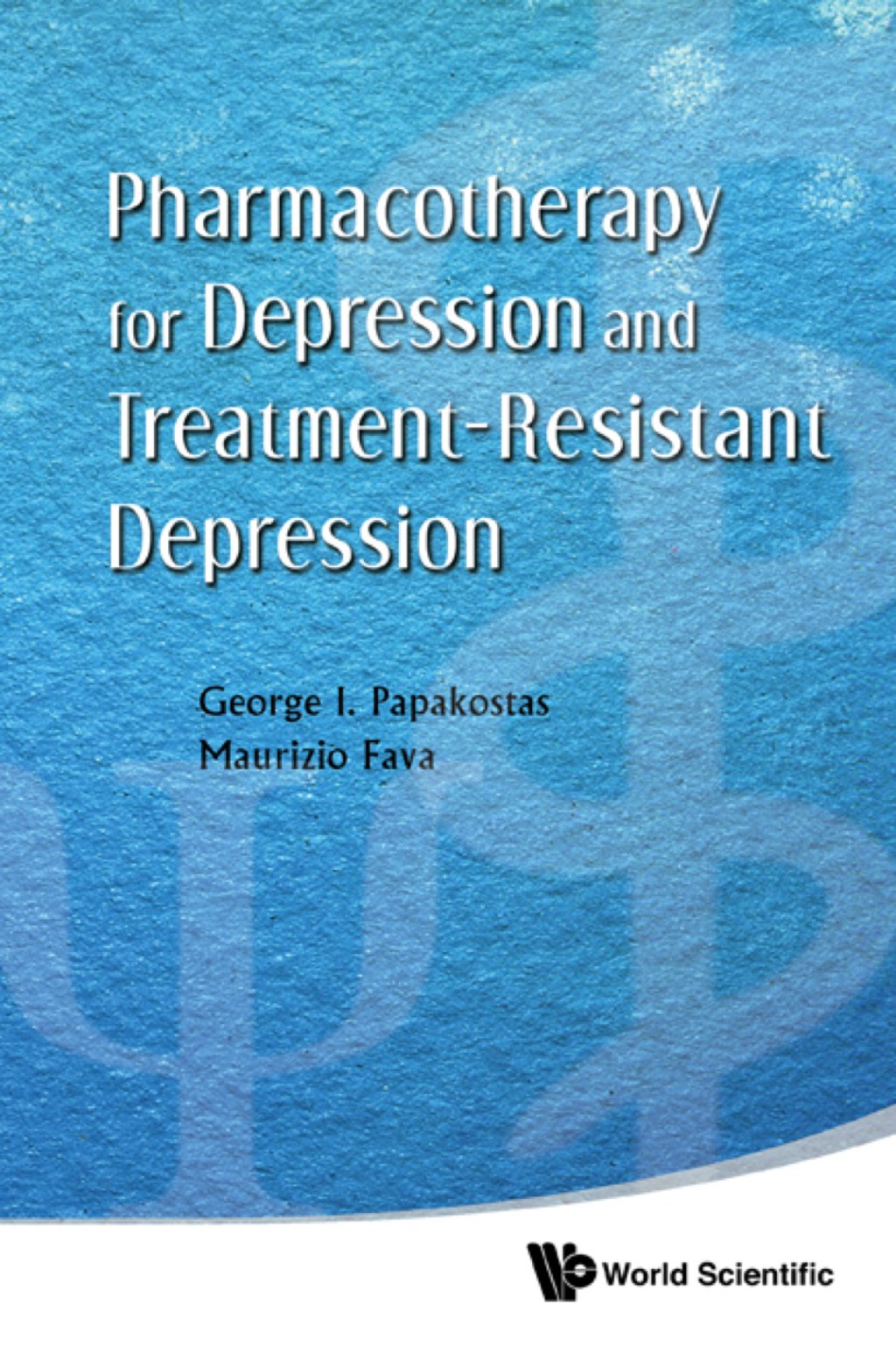 Pharmacotherapy For Depression And Treatment-resistant Depression