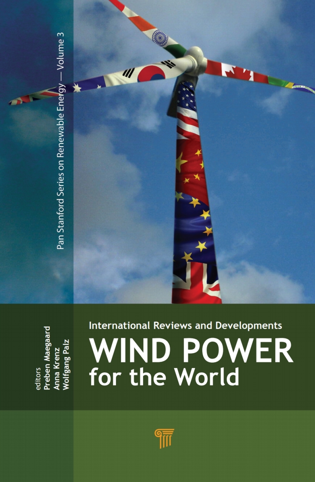 Wind Power for the World International Reviews and Developments 1st Edition