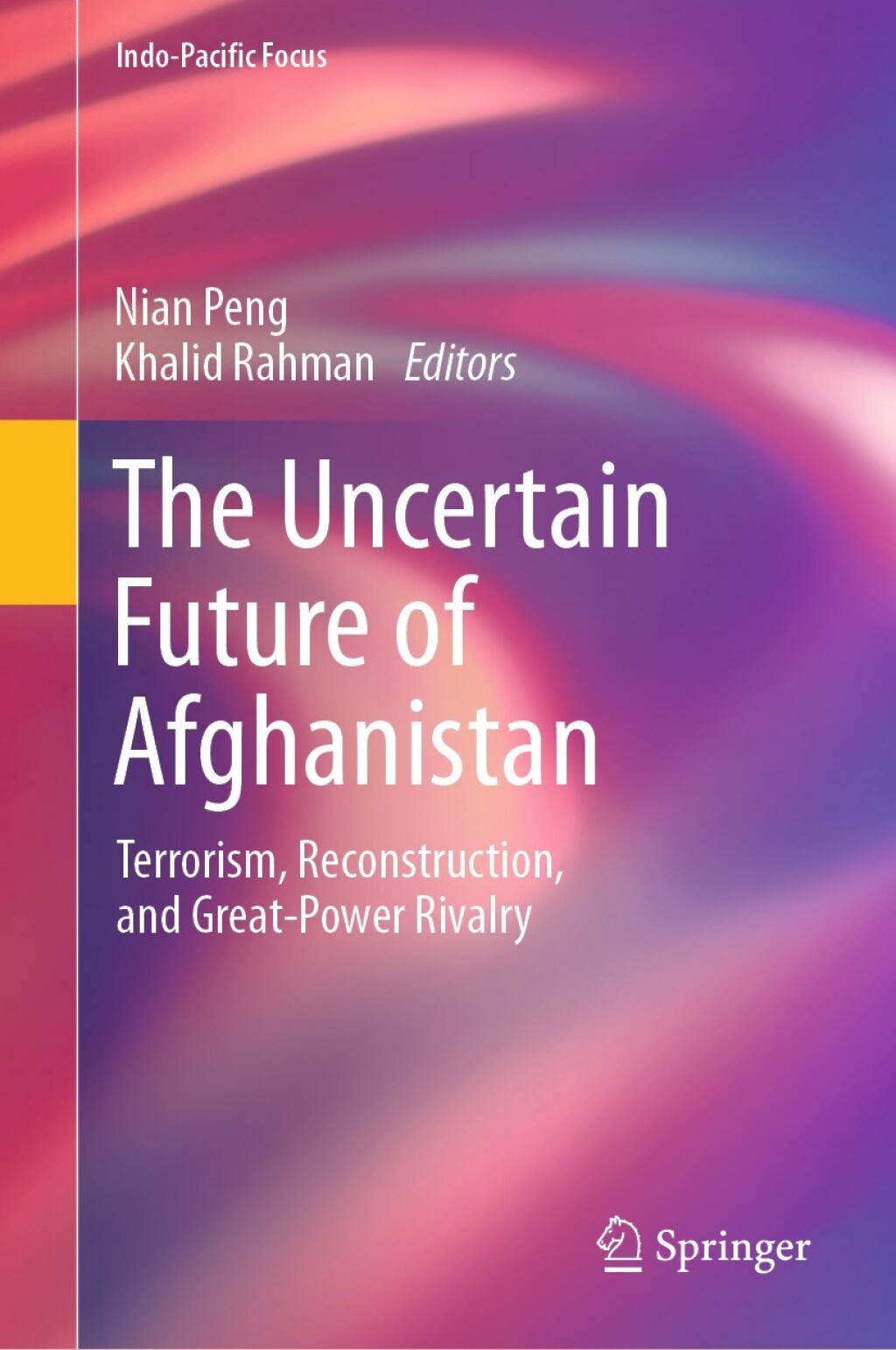The Uncertain Future of Afghanistan Terrorism, Reconstruction, and Great-Power Rivalry