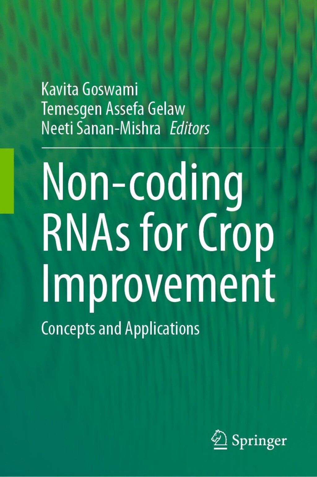 Non-coding RNAs for Crop Improvement Concepts and Applications
