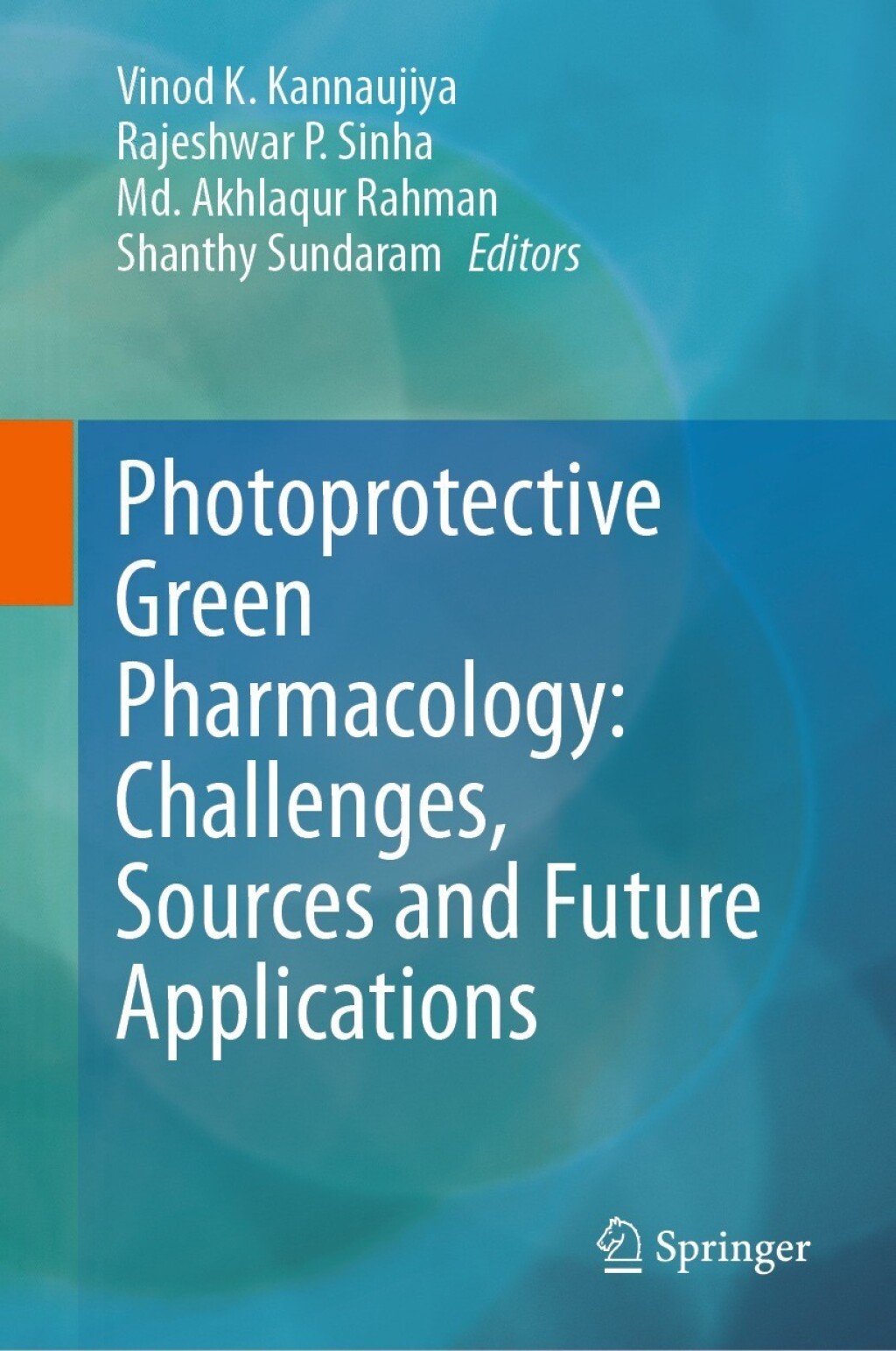 Photoprotective Green Pharmacology: Challenges, Sources and Future Applications